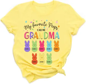 Personalized My Favorite Peeps Call Me Grandma Easter T-Shirt, Custom Bunny Nana Mom Shirt, Grandma with Grandkids Multicolored